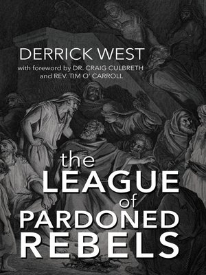 cover image of The League of Pardoned Rebels